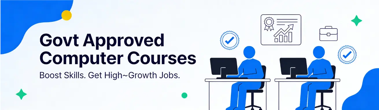 Government Approved Computer Courses for Skill Growth Jobs